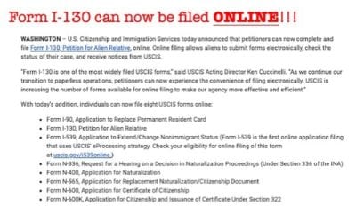 USCIS announced today that U.S. citizens and some Lawful Permanent Residents may now electronically file petitions on behalf of their foreign relatives (Form I-130)!!