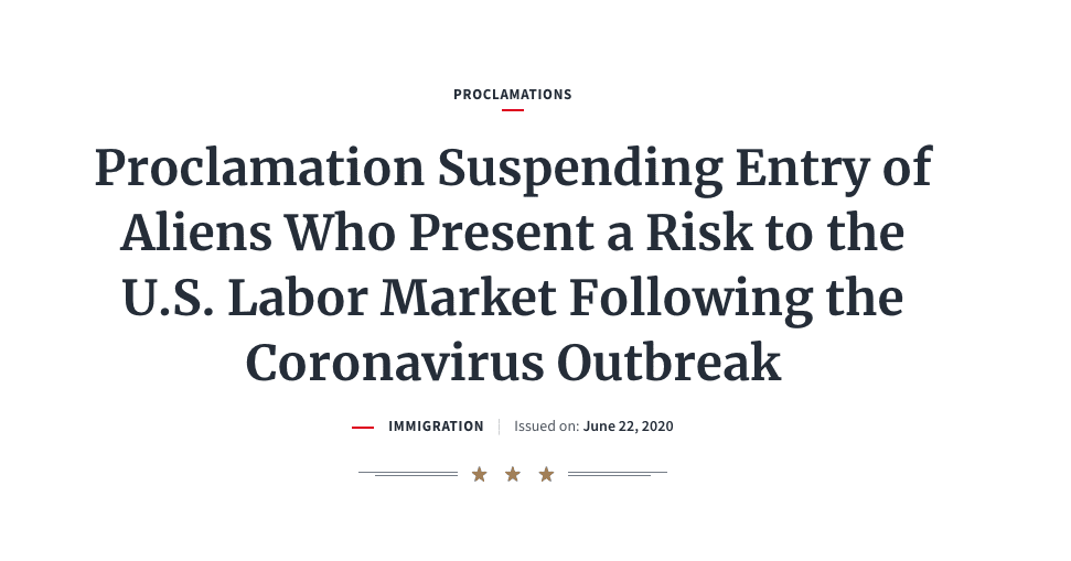 Proclamation Suspending Entry of Aliens Who Present a Risk to the U.S. Labor Market Following the Coronavirus Outbreak
