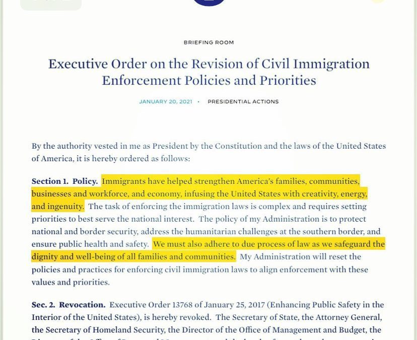 New Executive Order Revising Civil Immigration Enforcement Policies and Priorities. “Immigrants have helped strengthen America’s families, communities, businesses and workforce, and economy, infusing the United States with creativity, energy, and ingenuity. … We must also adhere to due process of law as we safeguard the dignity and well-being of all families and communities. …” ️🤍