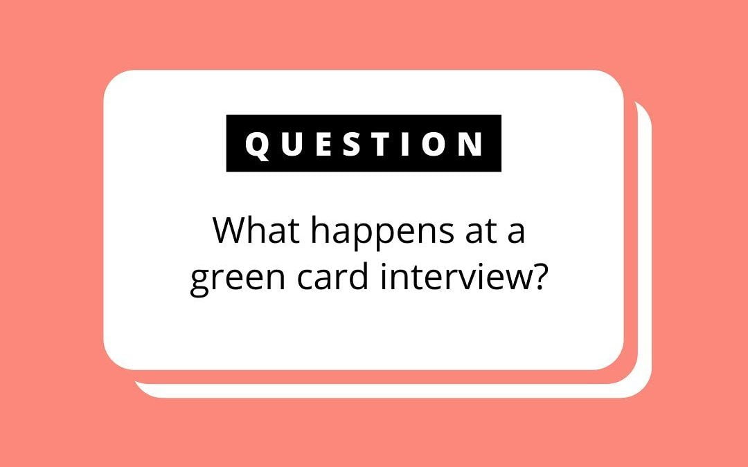 Green Card Interview