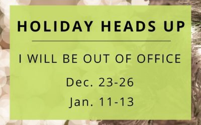 Holiday Heads Up!