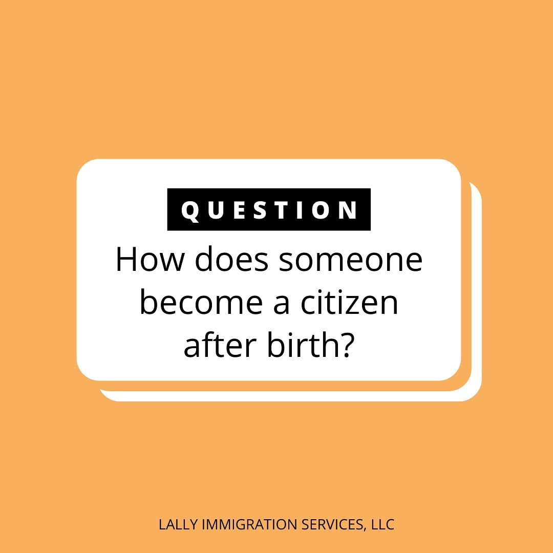 Becoming a U.S. Citizen After Birth 