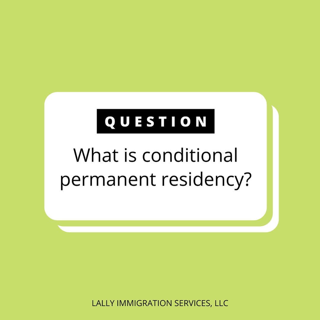 Conditional Permanent Residency