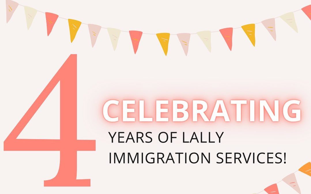 4 Years of Lally Immigration Services