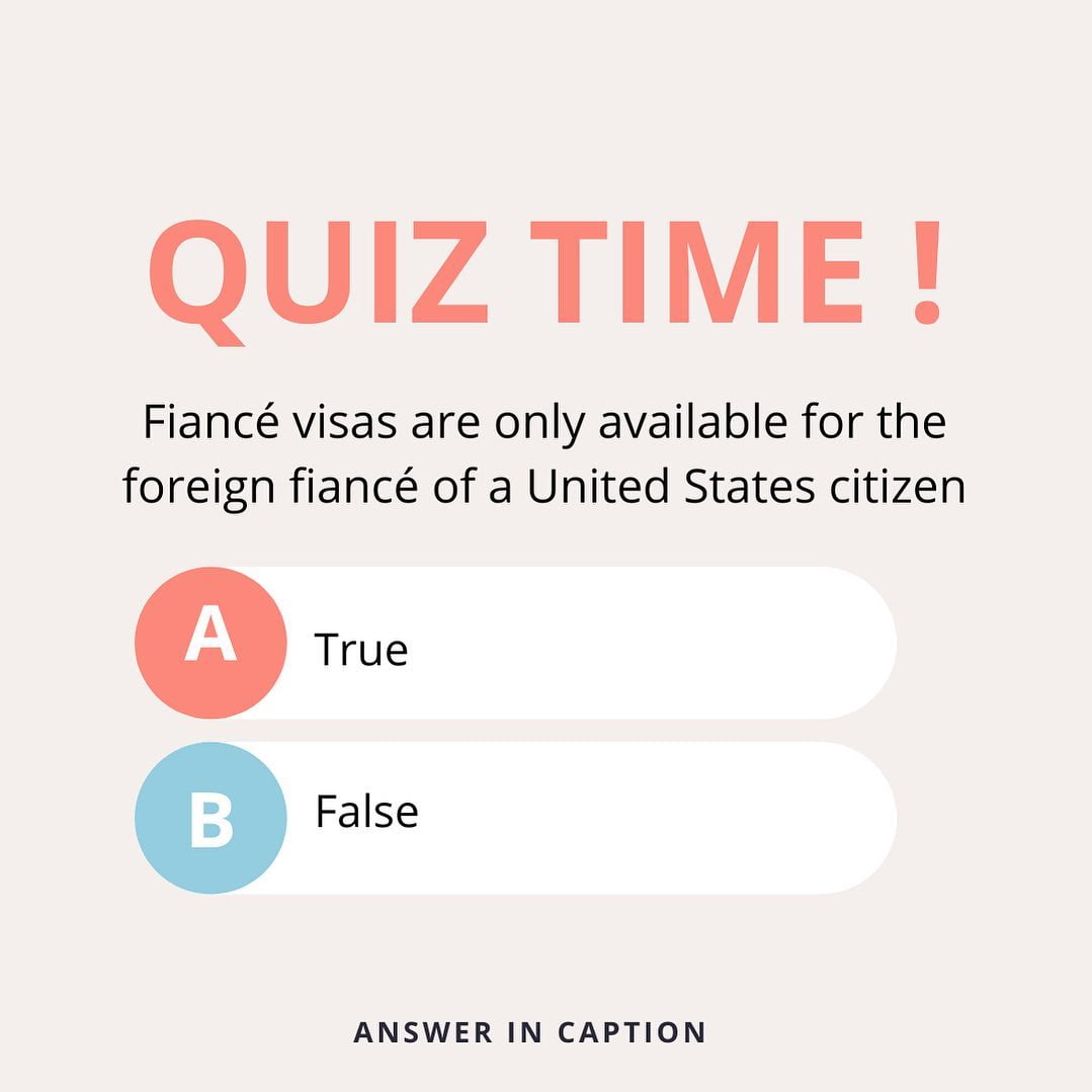 True or False Fiancé Visas