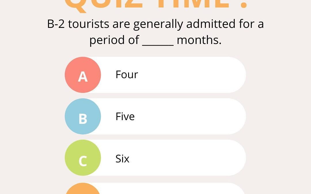Quiz Time B-2 Tourists Visa