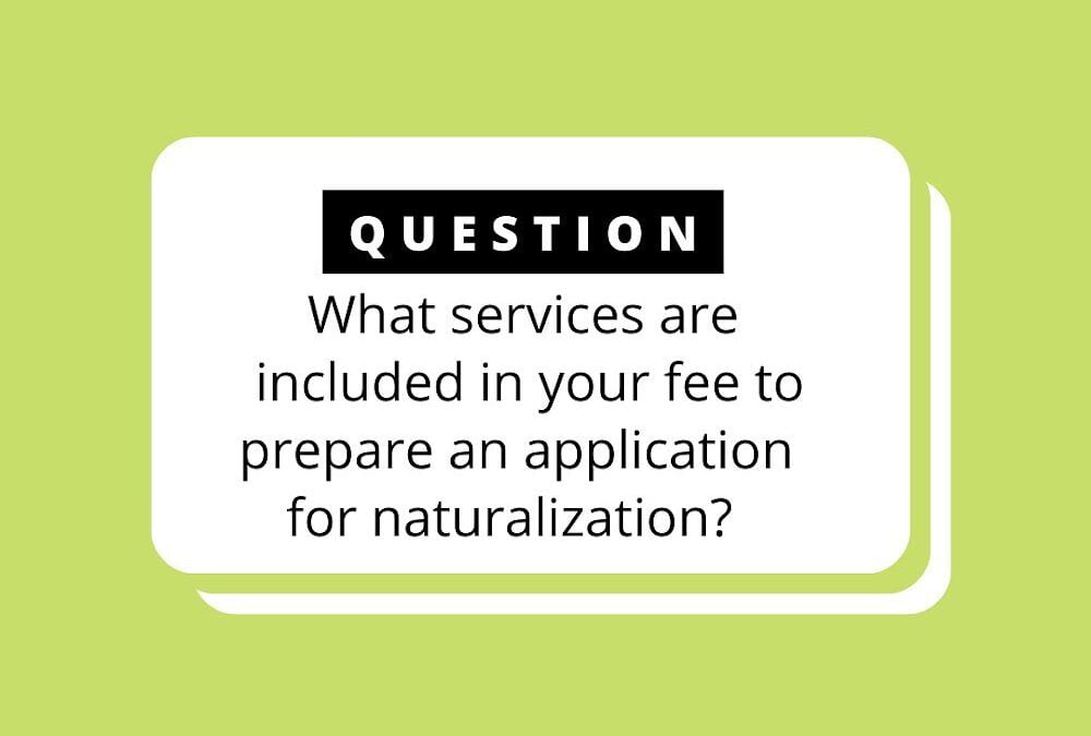 Fee to Prepare an Application for Naturalization