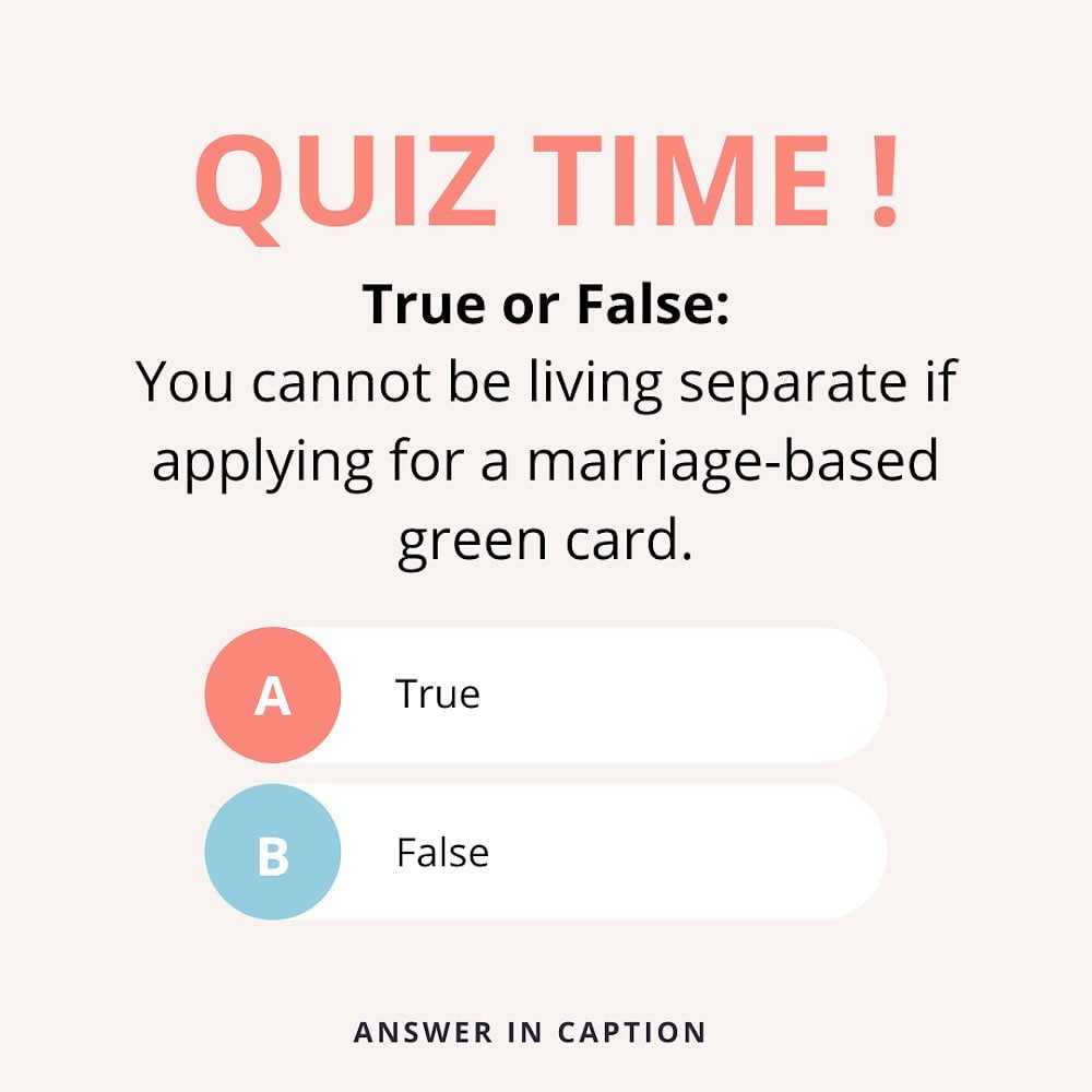 Marriage-Based Green Card True or False