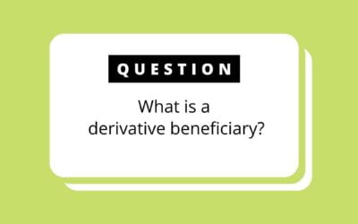 What is a Derivative Beneficiary?