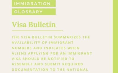 ImmigrationGlossary: Next up Visa Bulletin!