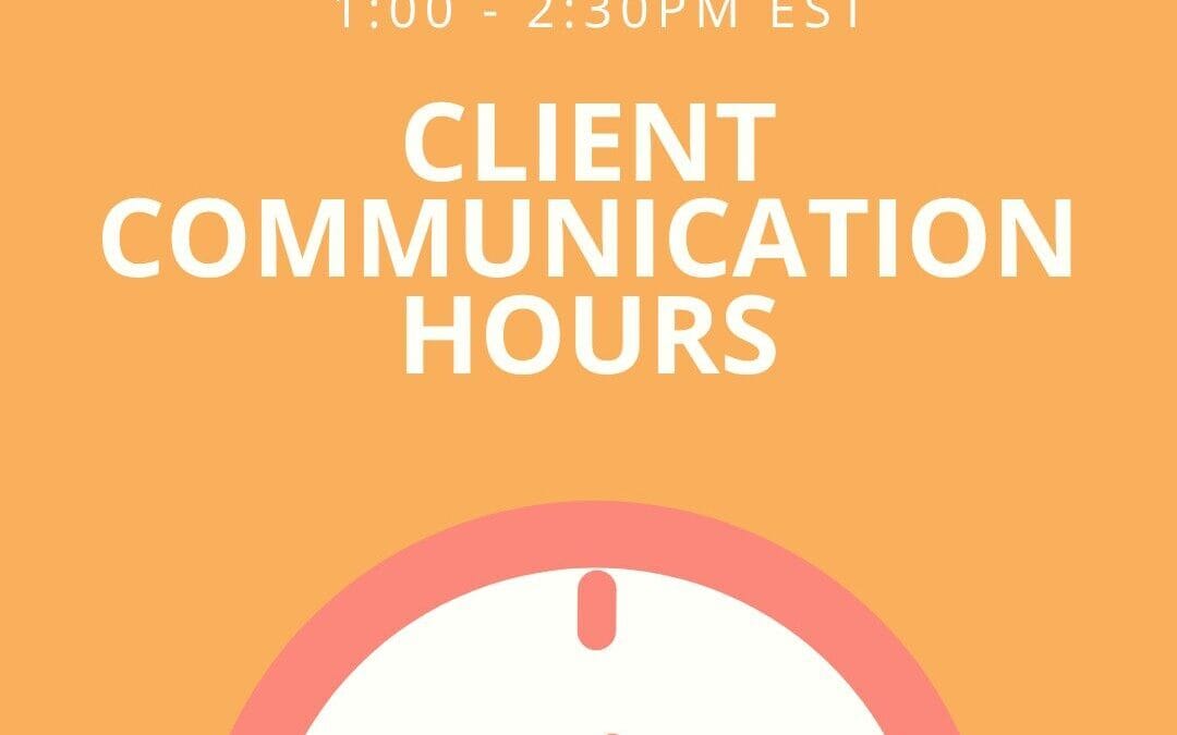 Client Communication Hours – Immigration Lawyer