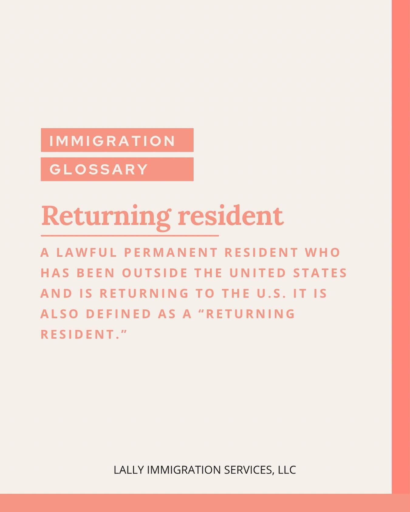 Immigration Glossary: Returning esident