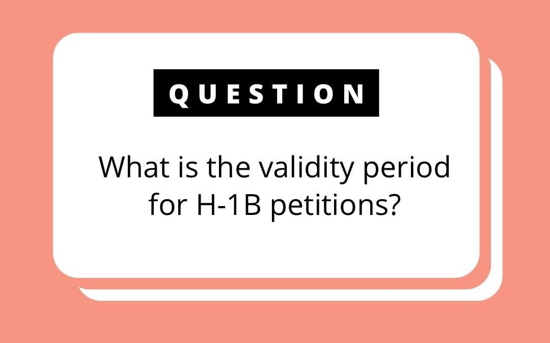 H-1B Petitions Validity