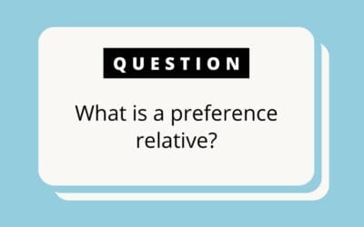 Who is a Preference Relative?