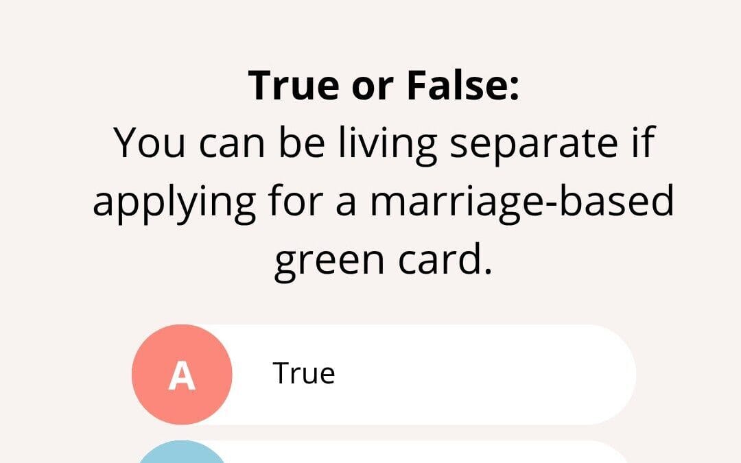Marriage -Based Green Card True or False
