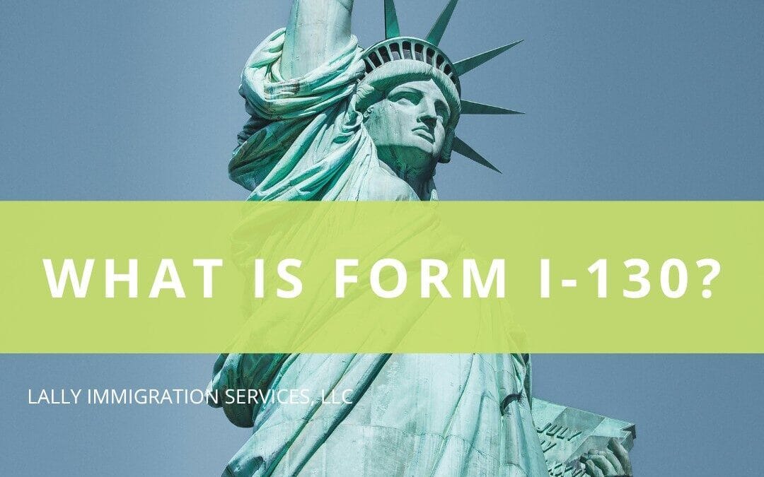 What is Form I-130?