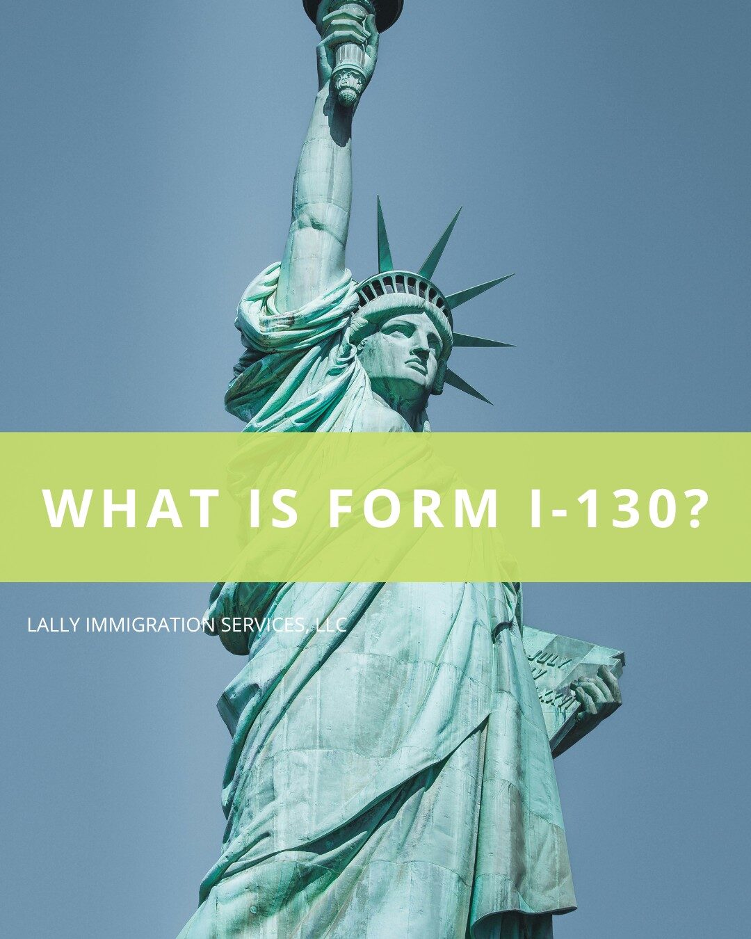 What is Form I-130?