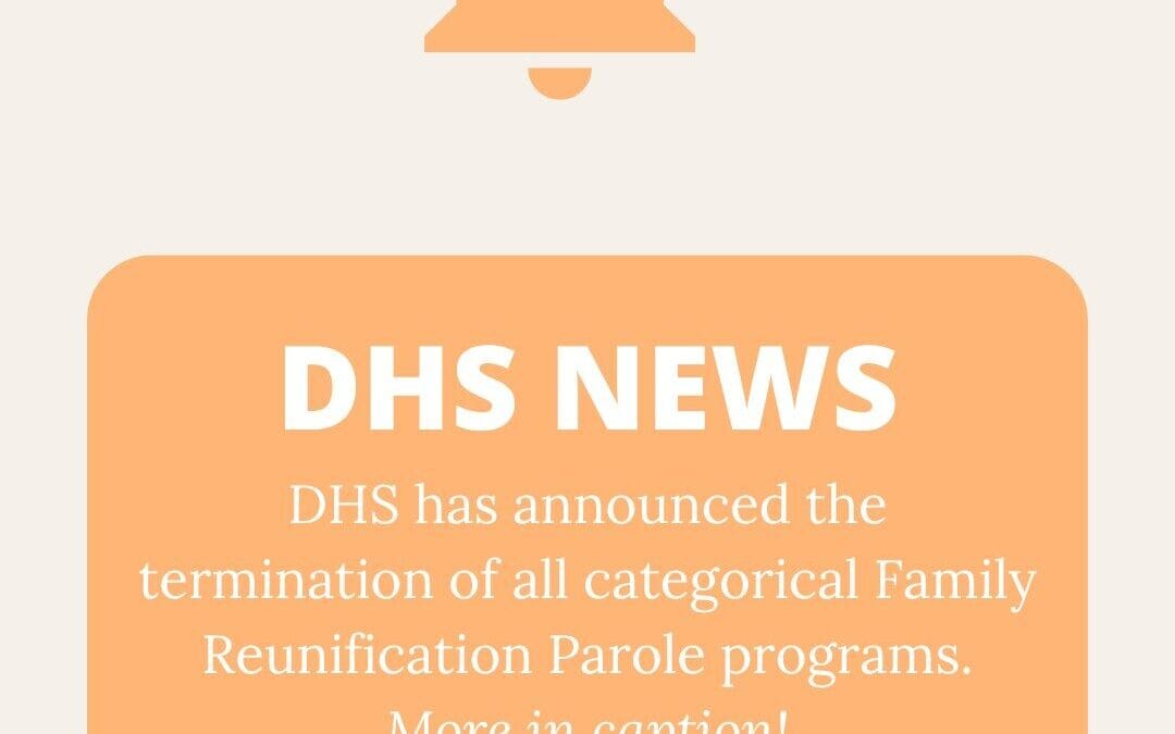 Termination of Categorical Family Reunification Parole Programs
