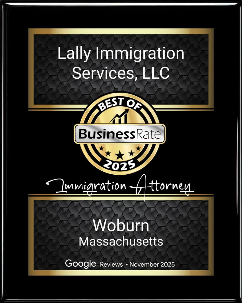 lally immigration services, llc - best of business rate 2025 Award Plaque: immigration attorney, woburn, massachusetts - Google Reviews - November 2025