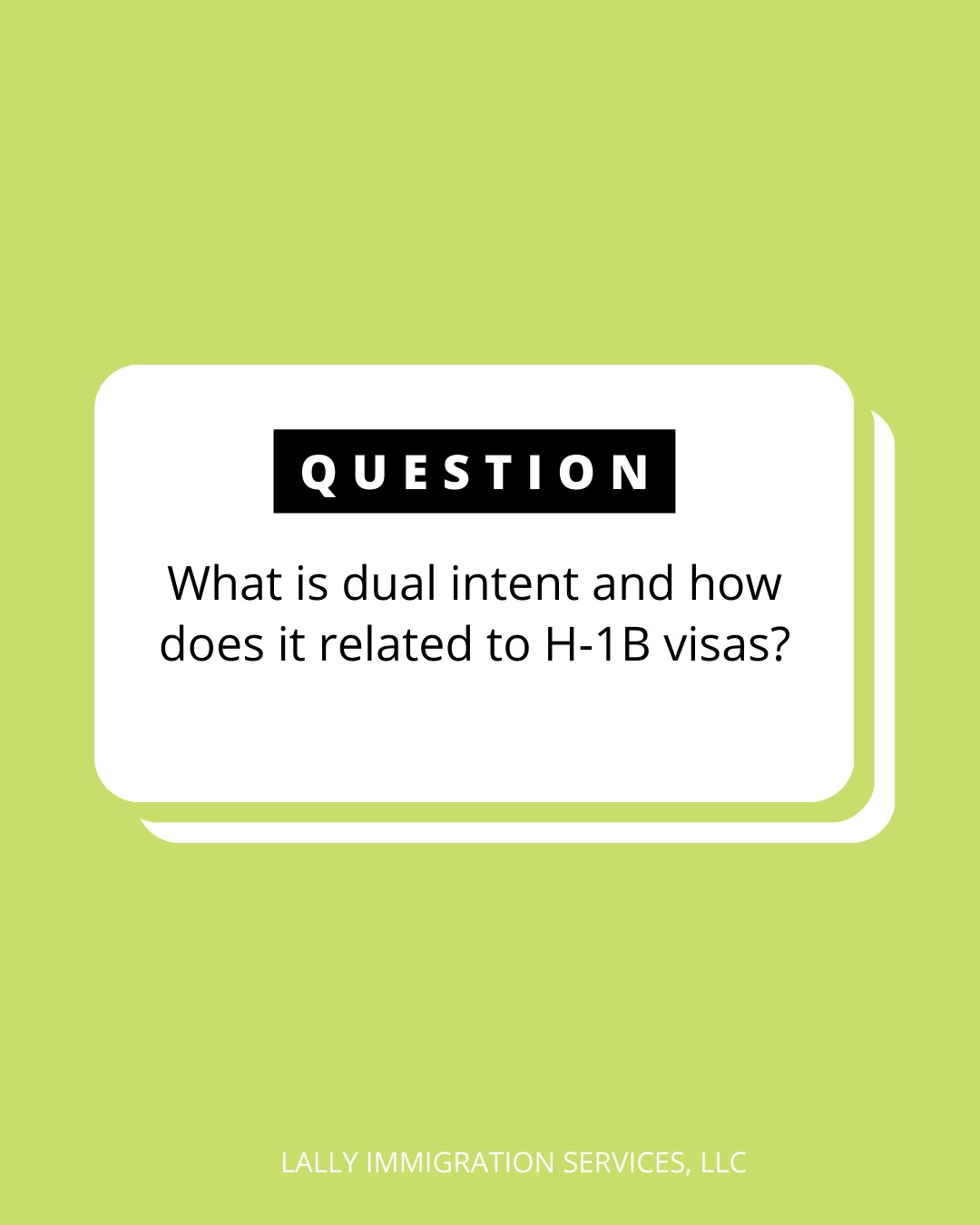 H-1B Visas: What is Dual Intent?