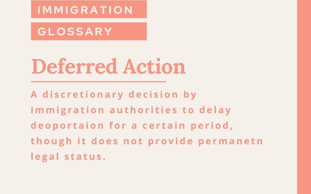 What is Deferred Action,