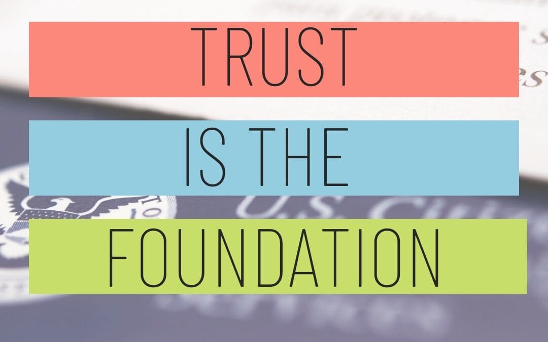 Trust is the Foundation