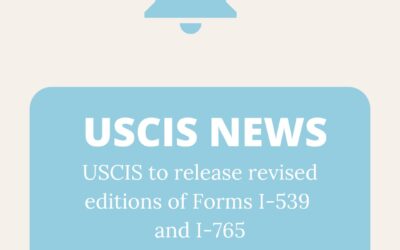 USCIS to Update Two Forms