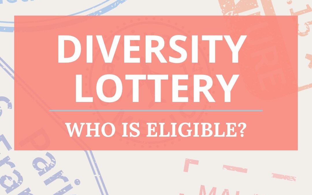 Who is Eligible for Diversity Lottery?